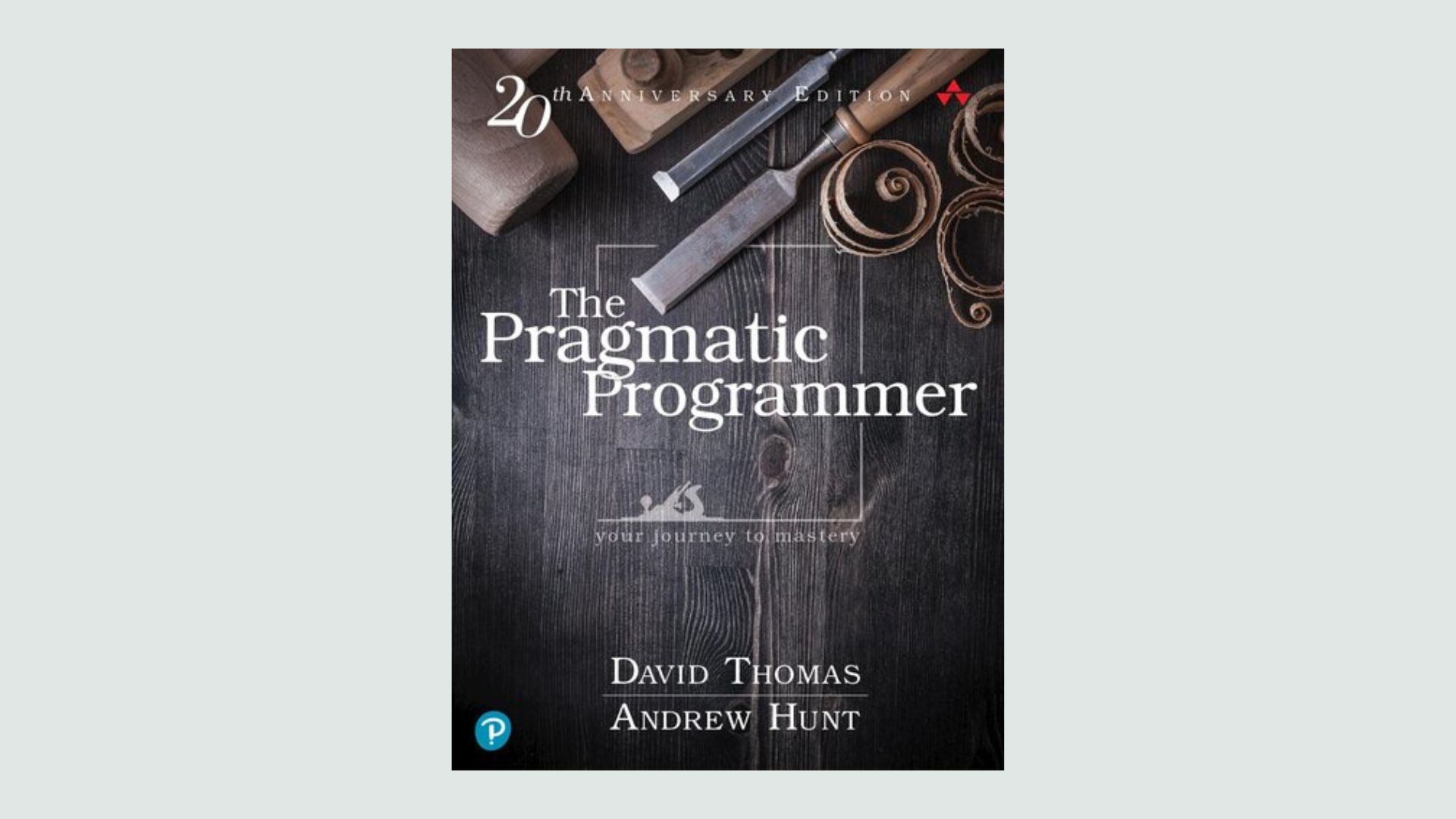 The Pragmatic Programmer: Your journey to mastery, 20th Anniversary Edition 2nd Edition